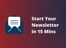 Learn How to Start & Run Your Own Newsletter For Free Now