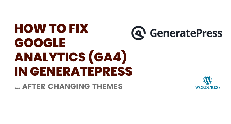 How to Fix Google Analytics In Generatepress