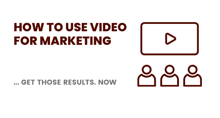 How to use video for marketing