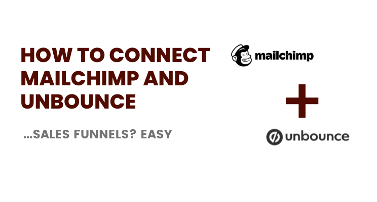 Connect Mailchimp and Unbounce