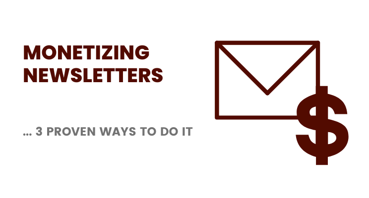 Monetizing Newsletters