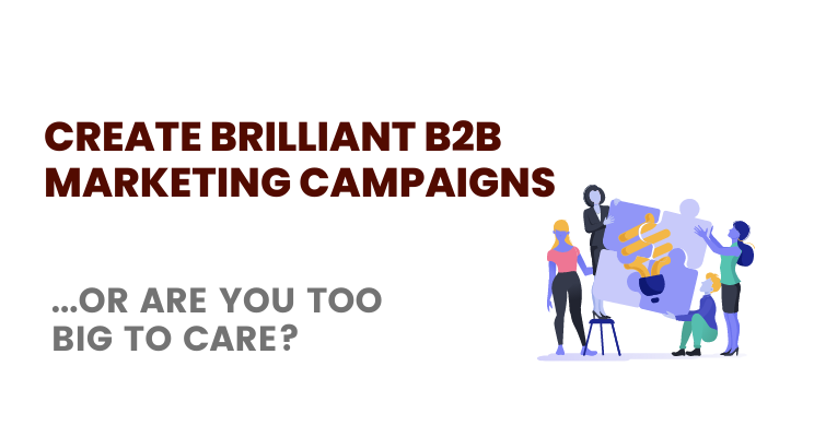 Create Brilliant B2B Marketing Campaigns