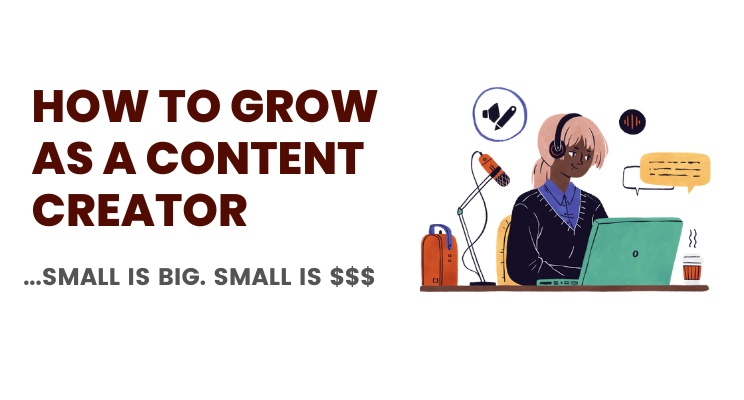 How to Grow as Content Creator