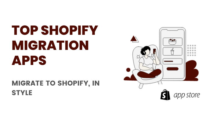 Top Shopify Migration Apps
