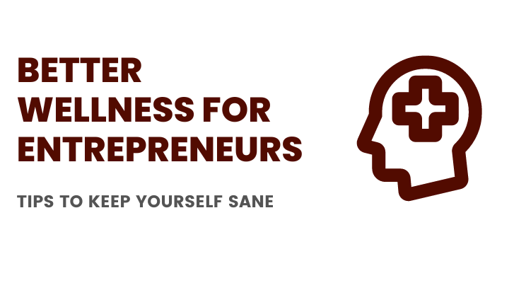 Mental Wellness for entrepreneurs