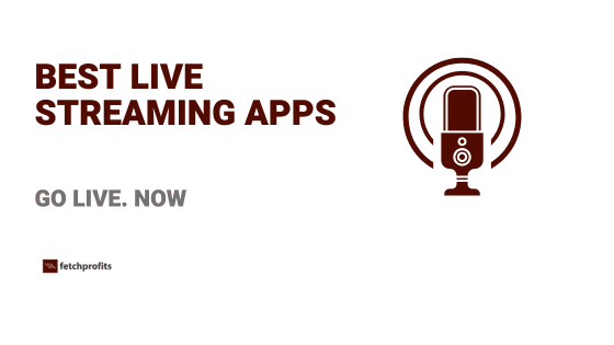 Best live streaming apps