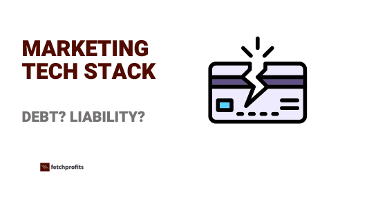 Marketing Tech Stack Debt Trap