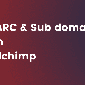 Dmarc and Mailchimp