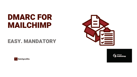 Easy DMARC for Mailchimp (2026): Don’t Land In Spam