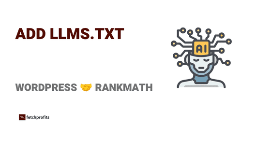 How to Add llms.txt File (using RankMath) Fast, In 2 Mins Flat